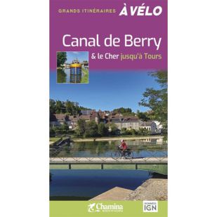 Canal de Berry & Le Cher Jusqu'a Tours a vélo (Chamina - 2023)