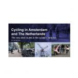 Cycling In Amsterdam and the Netherlands