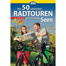 Die 50 schönsten Radtouren an Deutschlands Seen BVA