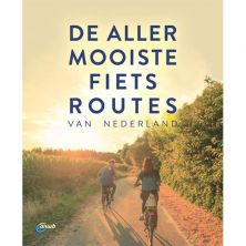 De allermooiste fietsroutes van Nederland