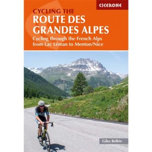 Cycling the Route des Grandes Alpes - Cicerone