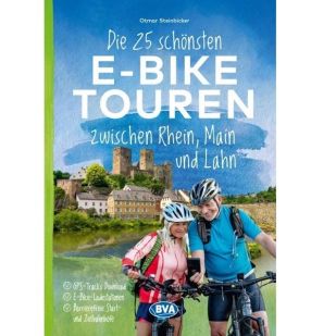 Die 25 schönsten E-Bike Touren Rhein, Main u. Lahn