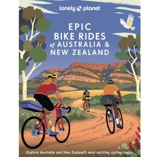 Lonely Planet: Epic Bike Rides of Australia & New Zealand (hardcover)